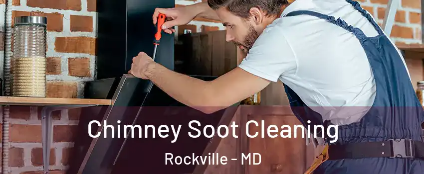  Chimney Soot Cleaning Rockville - MD