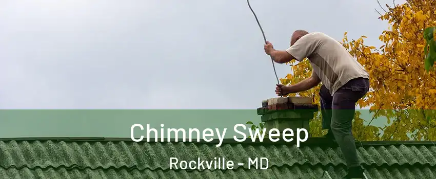  Chimney Sweep Rockville - MD
