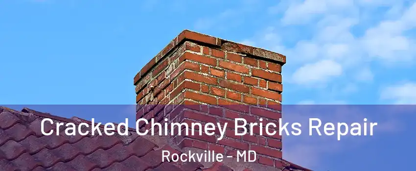  Cracked Chimney Bricks Repair Rockville - MD