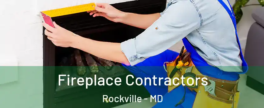  Fireplace Contractors Rockville - MD