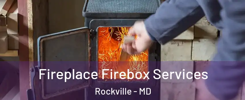  Fireplace Firebox Services Rockville - MD