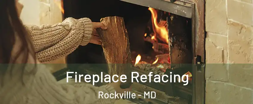  Fireplace Refacing Rockville - MD
