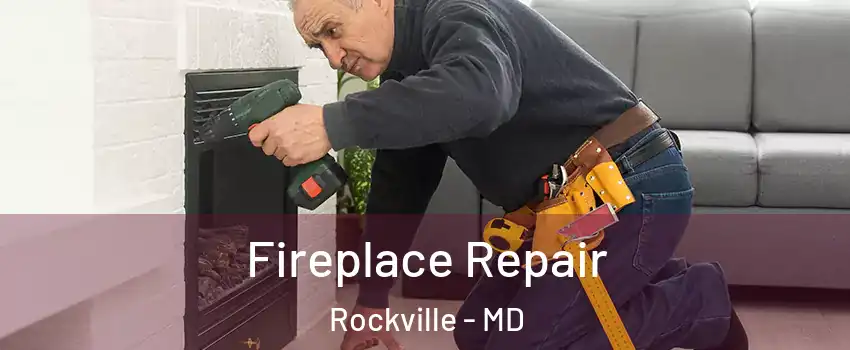  Fireplace Repair Rockville - MD