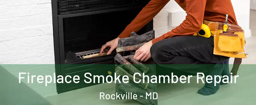  Fireplace Smoke Chamber Repair Rockville - MD