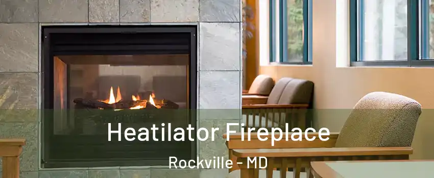  Heatilator Fireplace Rockville - MD
