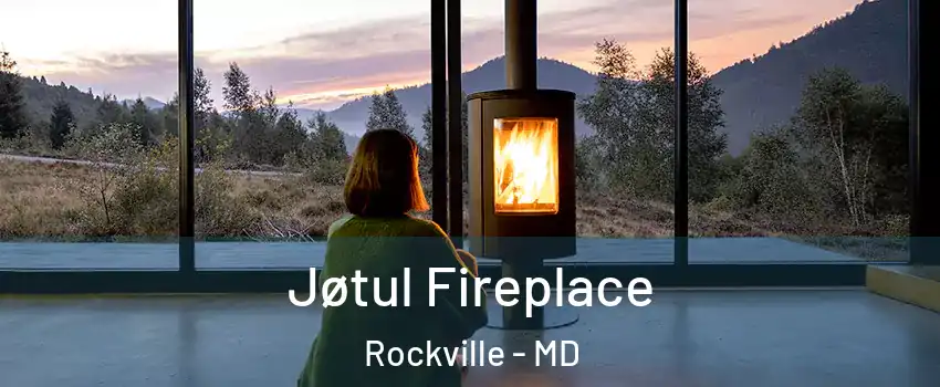  Jøtul Fireplace Rockville - MD