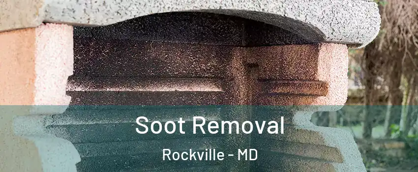  Soot Removal Rockville - MD